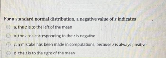 solved-for-a-standard-normal-distribution-a-negative-value-chegg