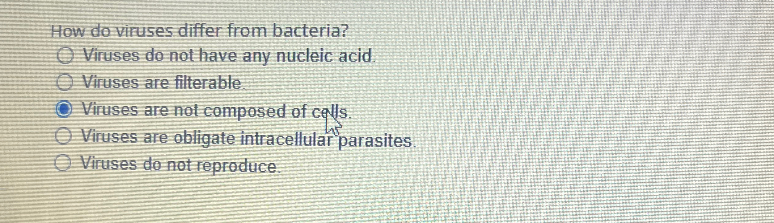 Solved How do viruses differ from bacteria?Viruses do not | Chegg.com