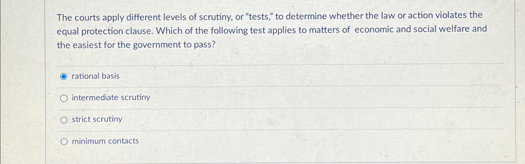 Solved The courts apply different levels of scrutiny, or