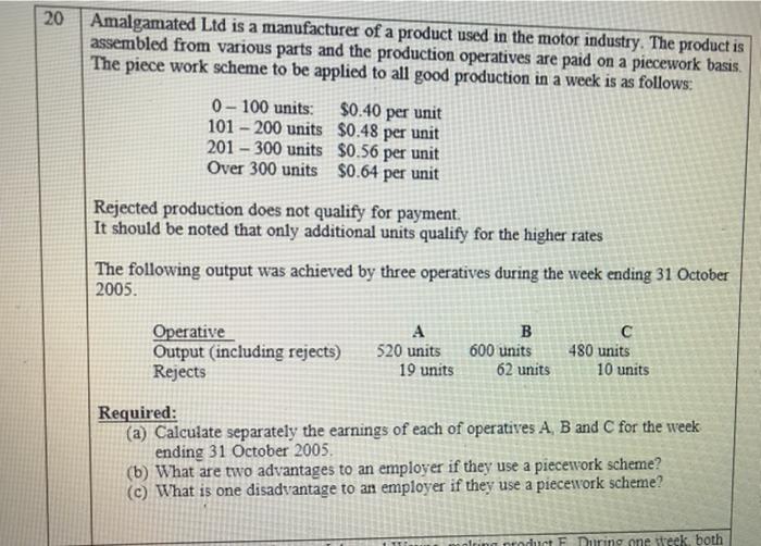 Solved 20 Amalgamated Ltd is a manufacturer of a product