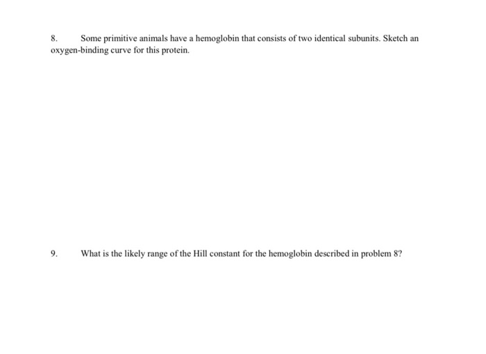 Solved Some primitive animals have a hemoglobin that Solved Some primitive animals have a hemoglobin that