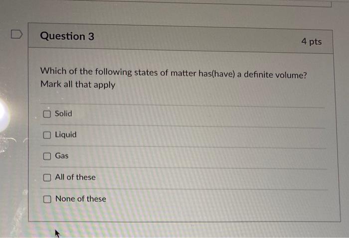 Solved D Question 3 4 pts Which of the following states of | Chegg.com