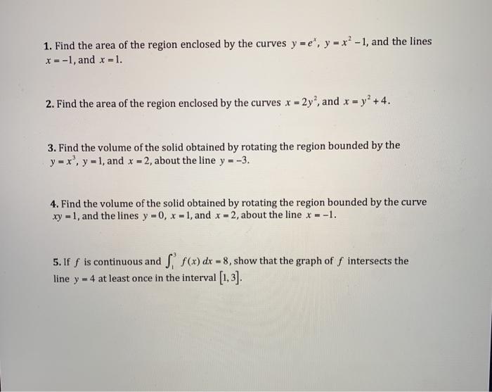 Solved 1. Find the area of the region enclosed by the curves | Chegg.com