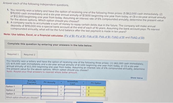 Solved Answer each of the following independent questions. | Chegg.com