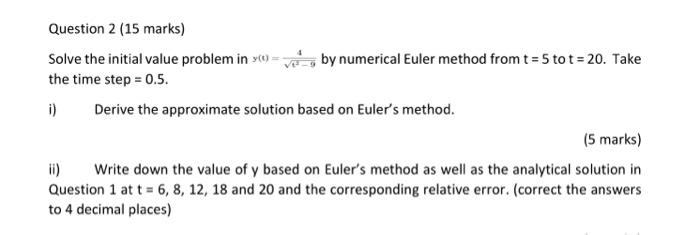 Solved Question 2 (15 Marks) Solve The Initial Value Problem | Chegg.com