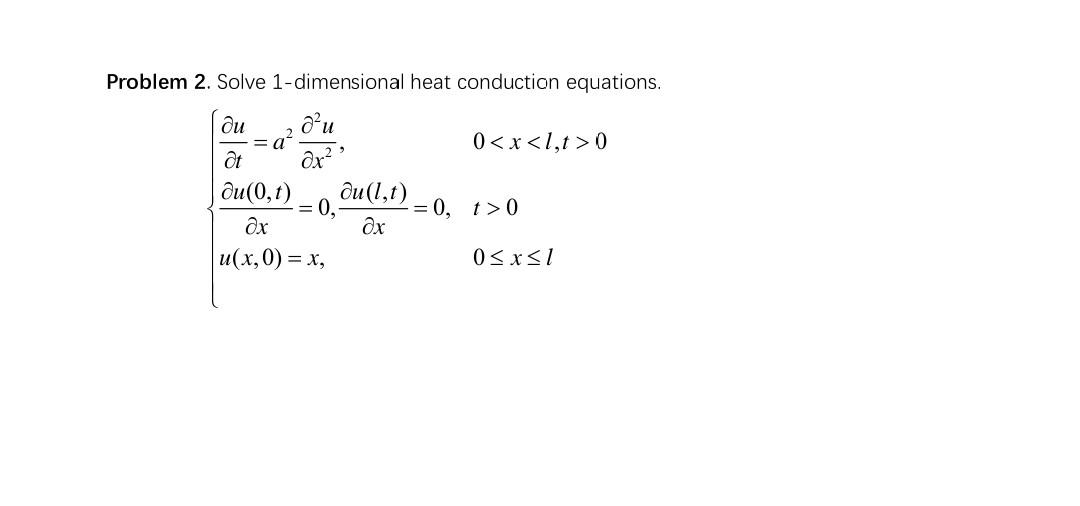 Solved Problem 2. Solve 1-dimensional heat conduction | Chegg.com