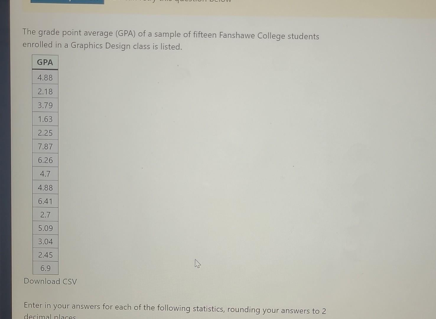 Solved The grade point average (GPA) of a sample of fifteen | Chegg.com