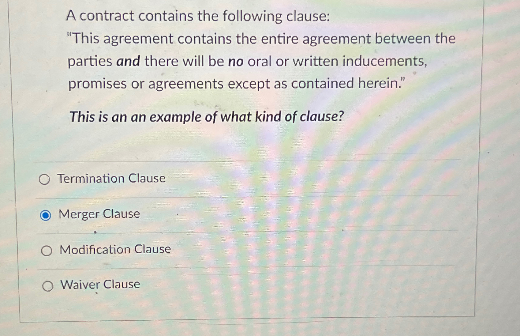 Solved A contract contains the following clause: