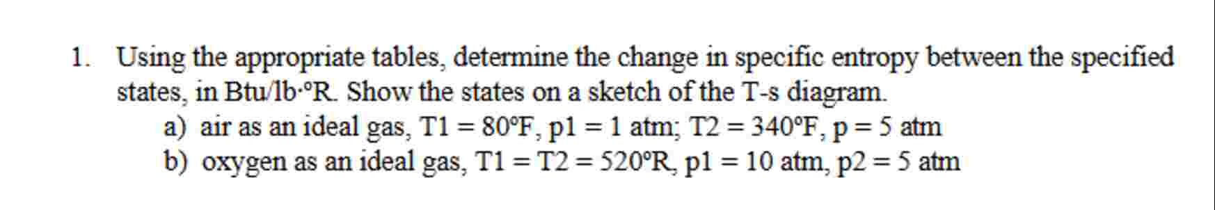 Solved Using the appropriate tables, determine the change in | Chegg.com