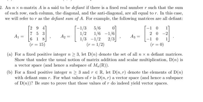 Solved An n n matrix A is a said to be defiant if there is a