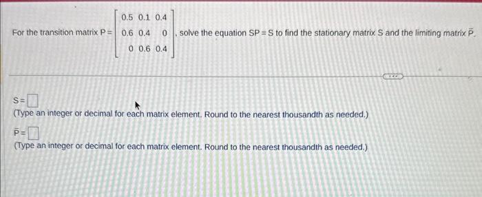 Solved For the transition matrix | Chegg.com