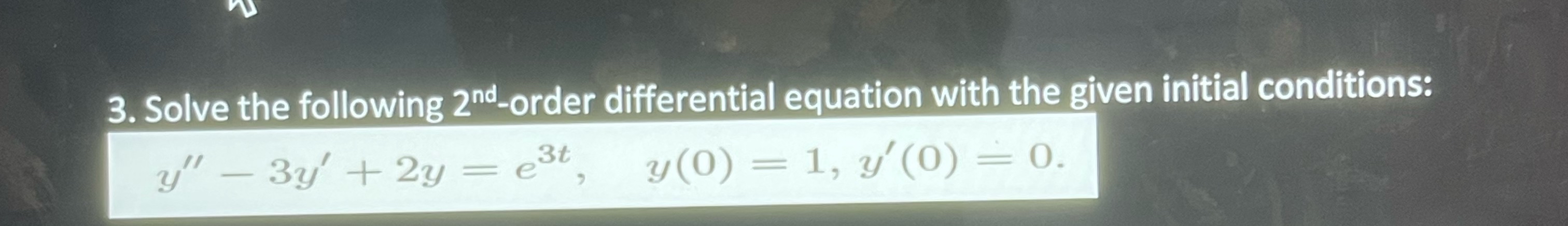Solved Solve the following 2nd -order differential equation | Chegg.com