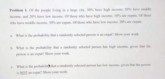 Solved Problem 1. Of the people living in a large city, 30% | Chegg.com