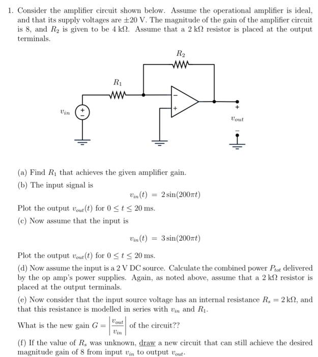 Solved 1. Consider the amplifier circuit shown below. Assume | Chegg.com