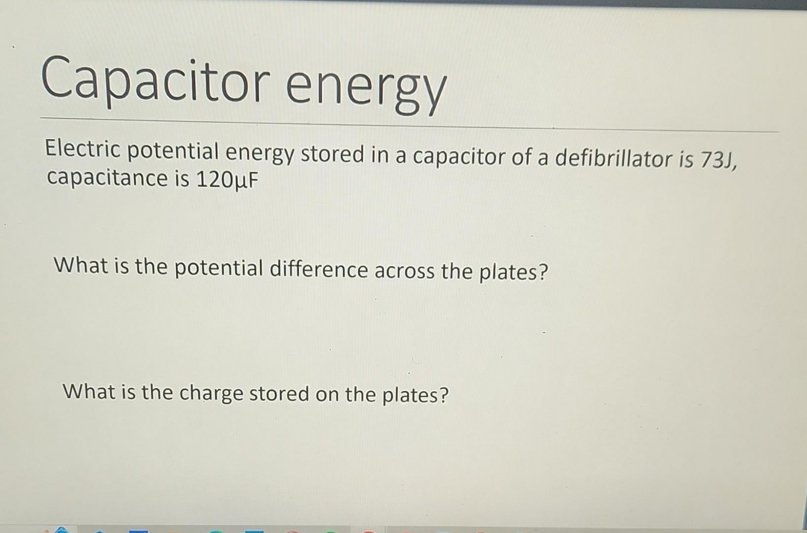 Solved Electric potential energy stored in a capacitor of a