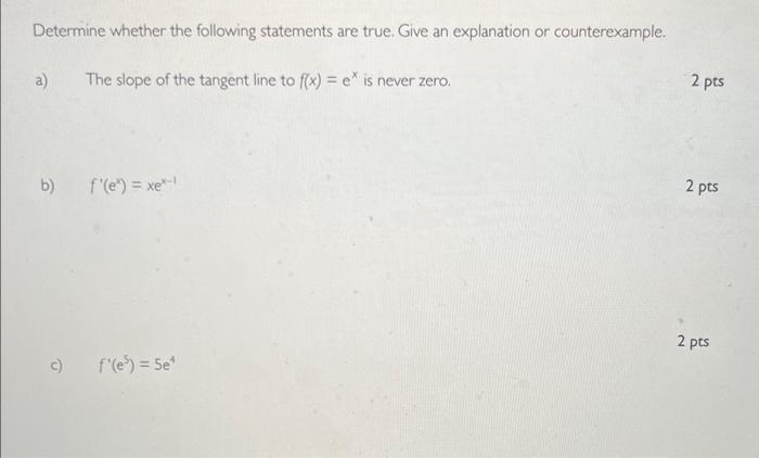 Solved Determine Whether The Following Statements Are True. | Chegg.com