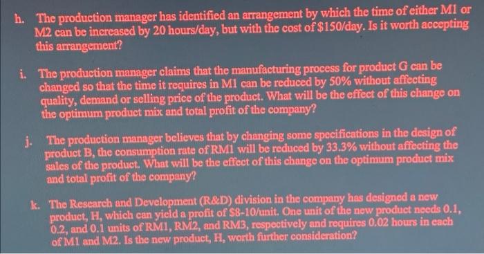 Solved h. The production manager has identified an | Chegg.com