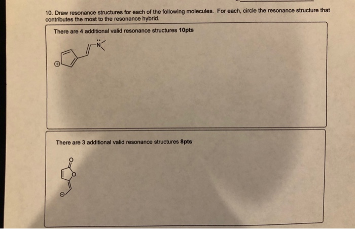 Solved 10. Draw resonance structures for each of the | Chegg.com