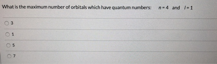 Solved What is the maximum number of orbitals which have | Chegg.com