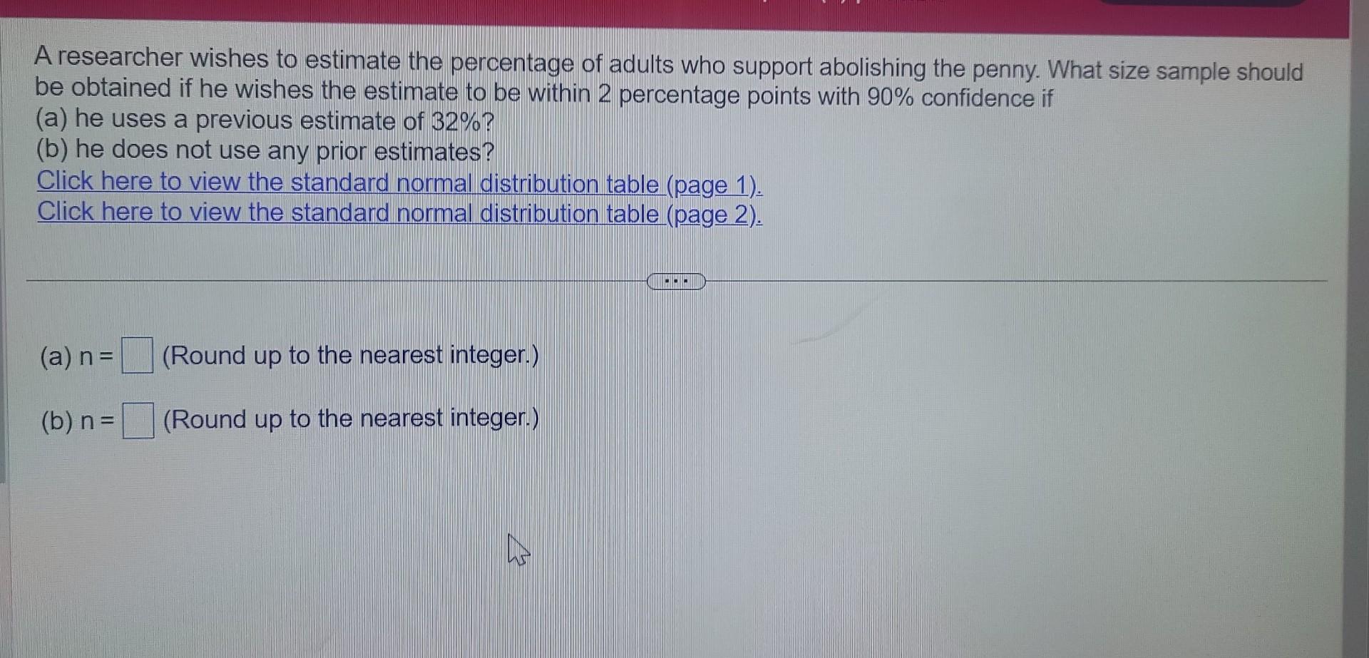 Solved A researcher wishes to estimate the percentage of | Chegg.com