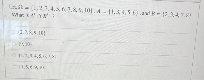 Solved Let, 2 = {1,2,3,4,5,6,7,8,9,10}. A = {1,3,4,5,6), And | Chegg.com