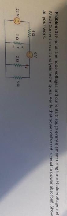Solved Problem 1: Find all the node voltages and currents | Chegg.com