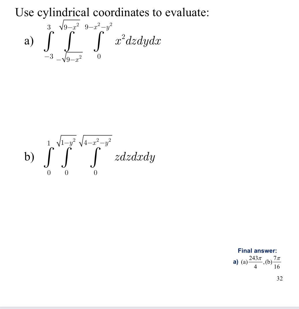 Solved Use cylindrical coordinates to | Chegg.com