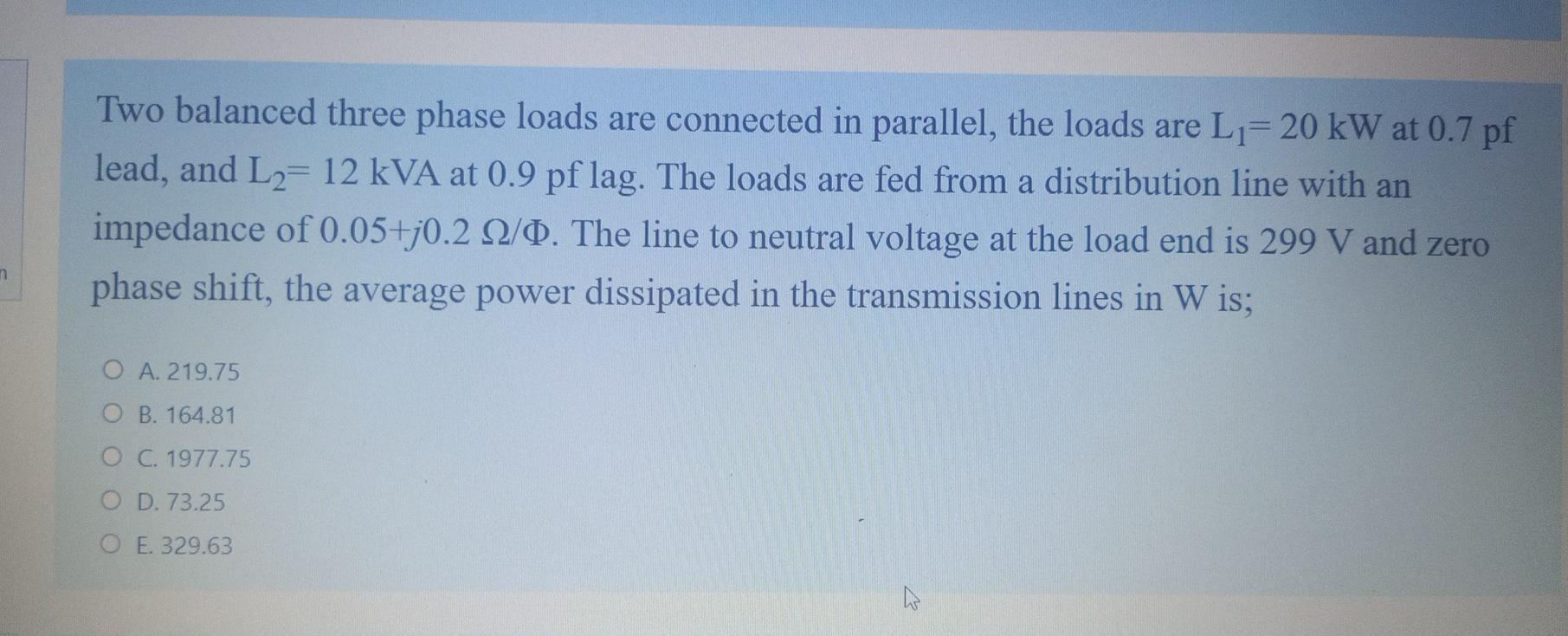 Solved Two balanced three phase loads are connected in | Chegg.com