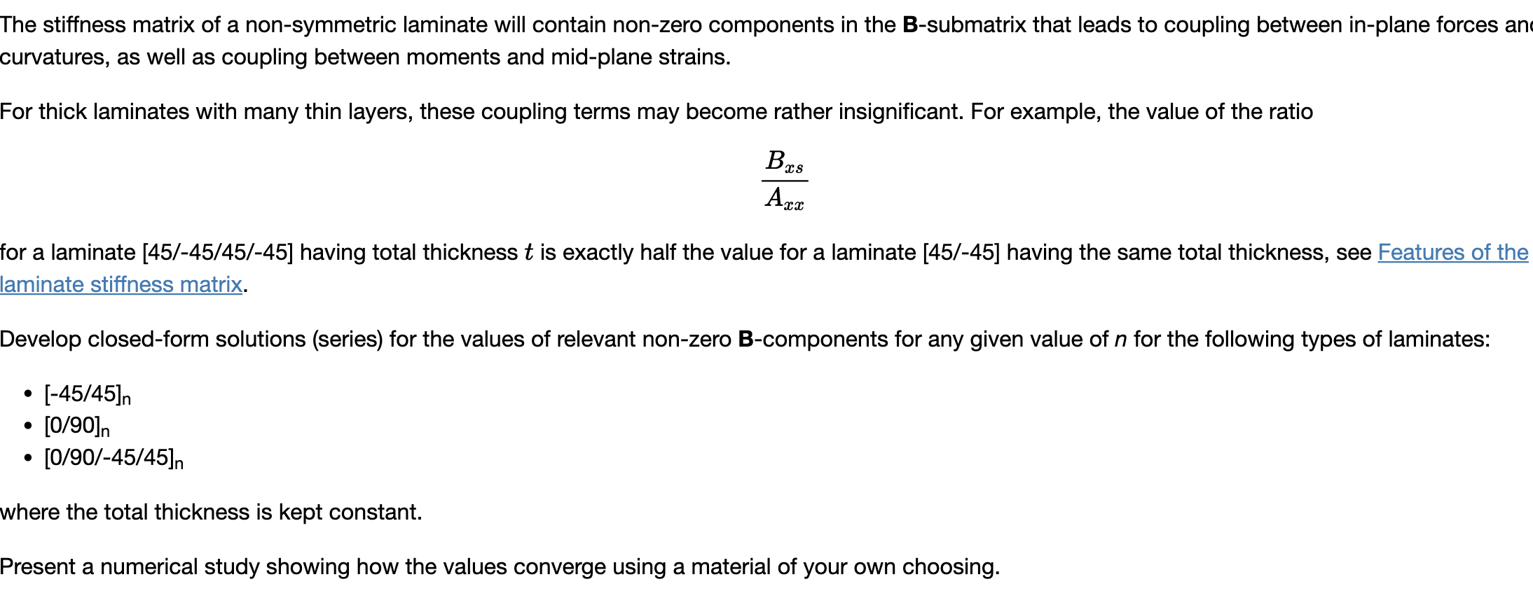 Solved The stiffness matrix of a nonsymmetric laminate will