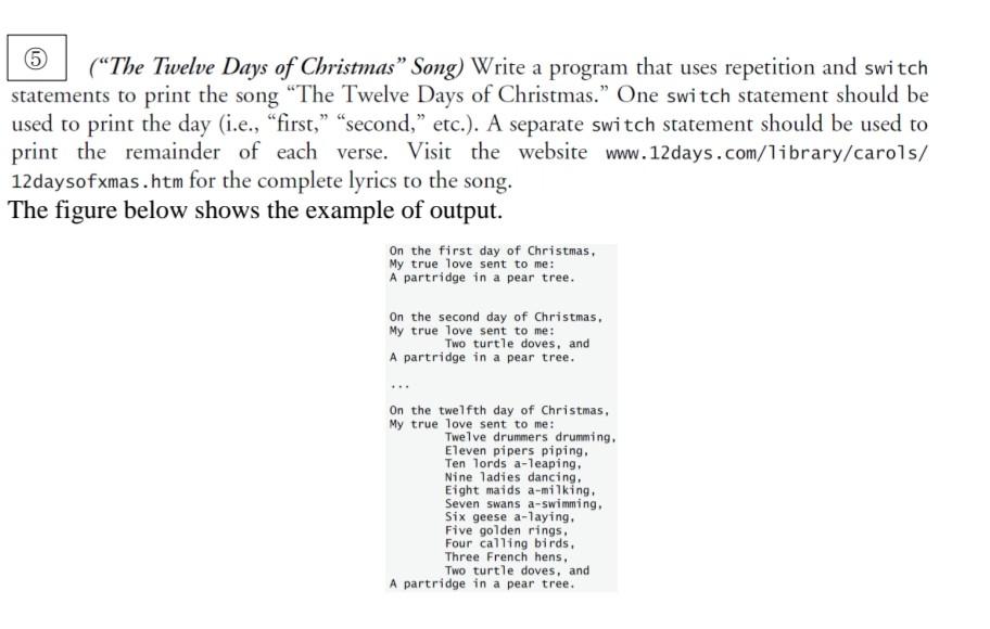 Solved The Twelve Days Of Christmas Song Write A Program Chegg Com