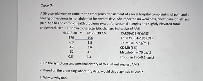 Solved Case 7: A 59-year-old woman came to the emergency | Chegg.com