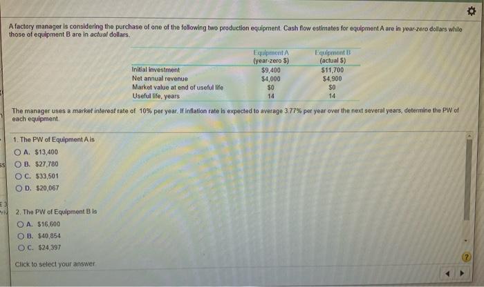 Solved o Afactory manager is considering the purchase of one | Chegg.com