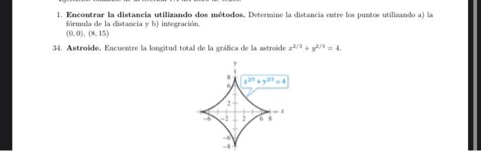 1. Encontrar la distancia utilizando dos métodos. Determine la distancia catre los puntos utilizando a) la fórmula de la dist