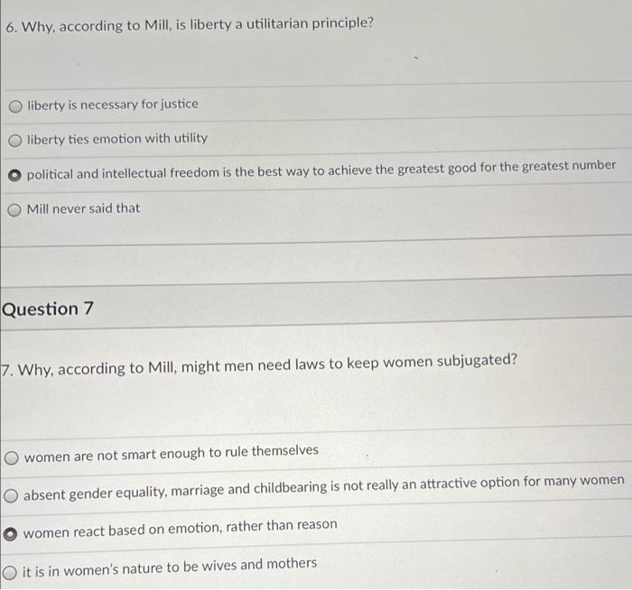 Solved 6. Why, according to Mill, is liberty a utilitarian | Chegg.com