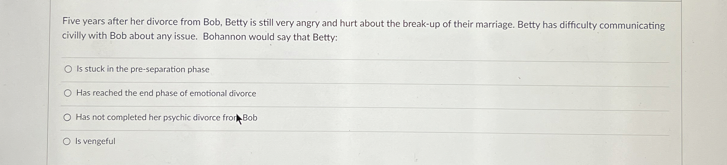 Solved Five Years After Her Divorce From Bob, Betty Is Still 