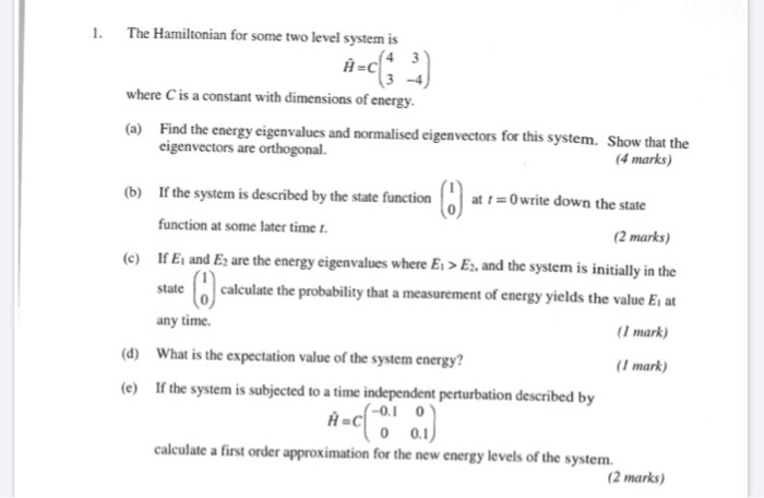Solved 1. The Hamiltonian for some two level system is where | Chegg.com