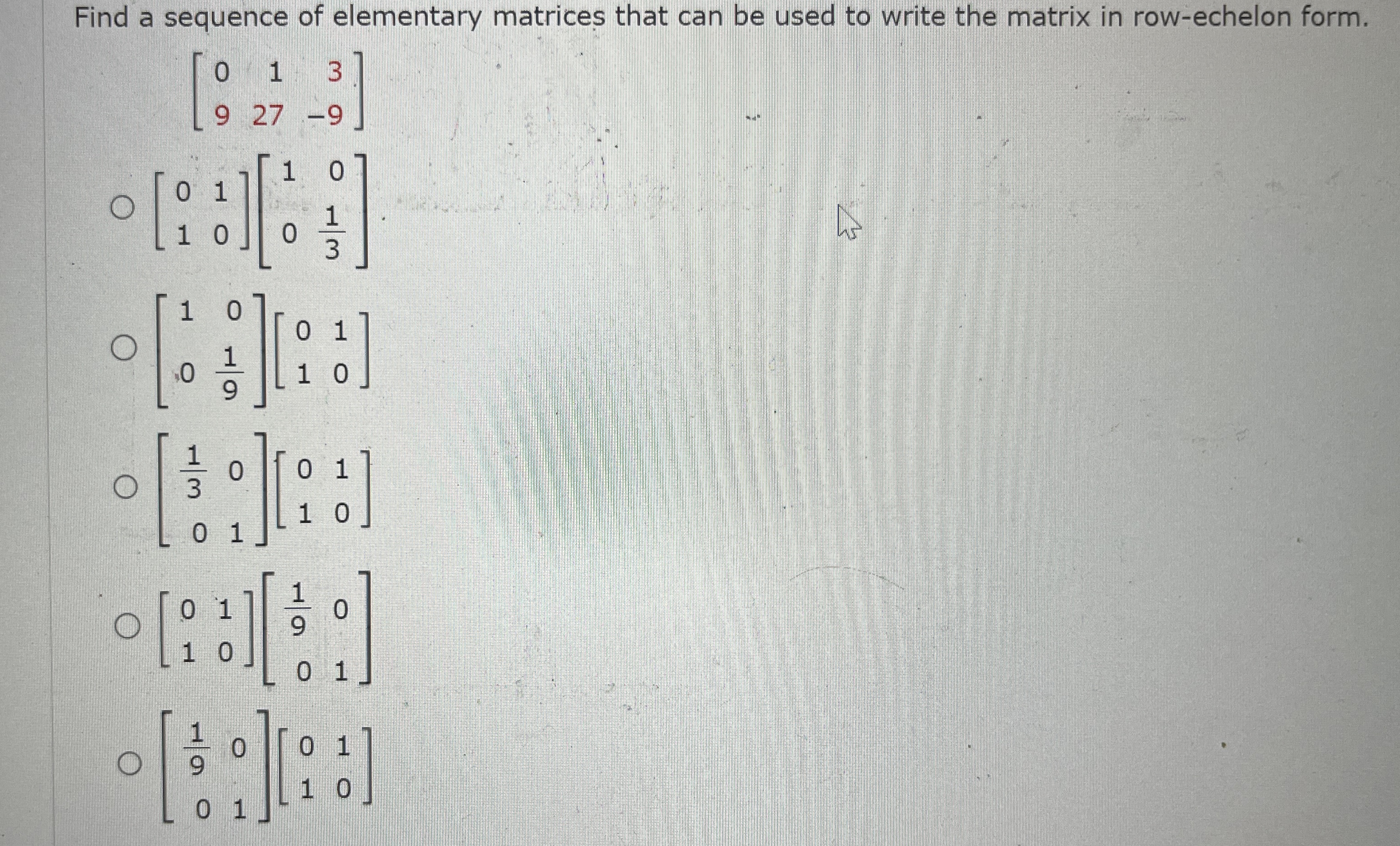 Solved Find a sequence of elementary matrices that can be | Chegg.com