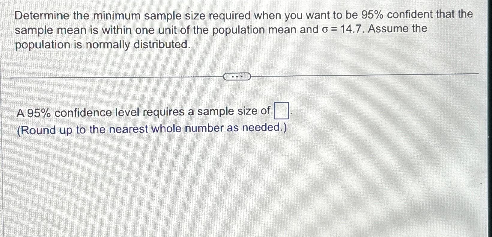 Solved Determine The Minimum Sample Size Required When You | Chegg.com