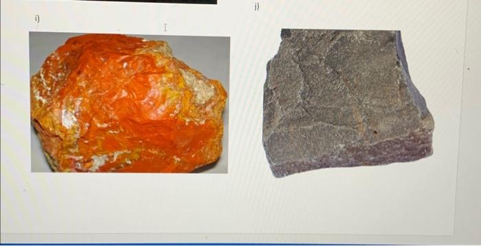 Solved AIM: To be able identify different rocks that are | Chegg.com