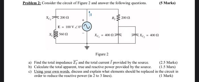 Solved Problem 2: Consider the circuit of Figure 2 and | Chegg.com
