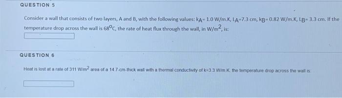 Solved Consider a wall that consists of two layers, A and B, | Chegg.com