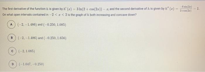 Solved The First Derivative Of The Function H Is Given By H Chegg Com