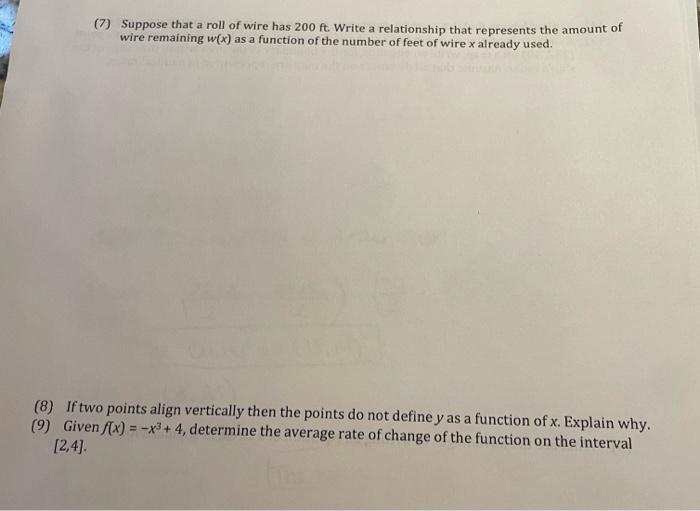 (7) Suppose that a roll of wire has \( 200 \mathrm{ft} \). Write a relationship that represents the amount of wire remaining 