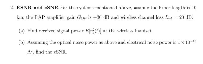 Solved 2. ESNR and cSNR For the systems mentioned above, | Chegg.com