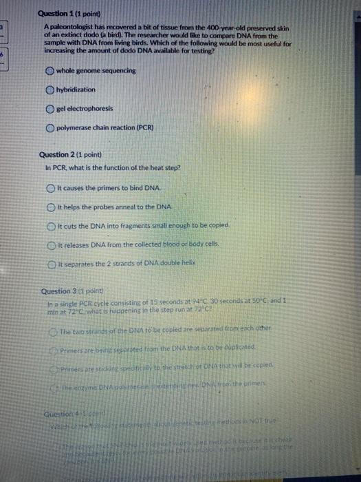 Solved Question 1(1 point) A paleontologist has recovered a
