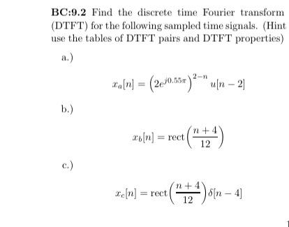 Solved BC:9.2 Find the discrete time Fourier transform | Chegg.com