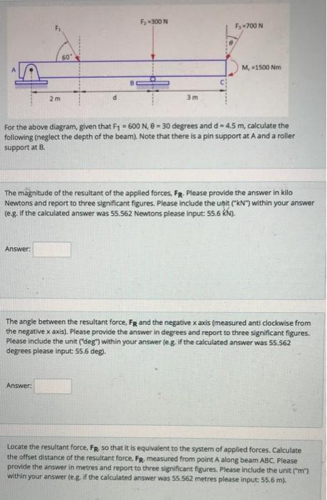 Solved F = 300 N Fs=700 N 60 M, 1500 Nm 2 m 3m For the above | Chegg.com