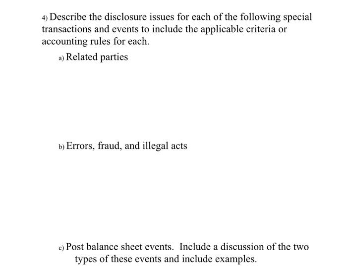 Solved 4) Describe the disclosure issues for each of the | Chegg.com