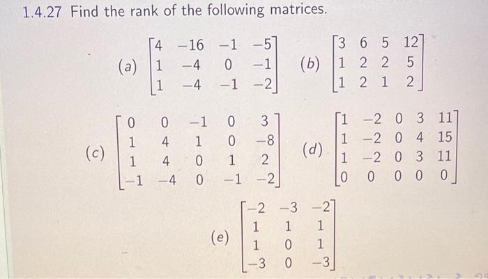 Solved 1.4.27 Find the rank of the following matrices. (a) | Chegg.com