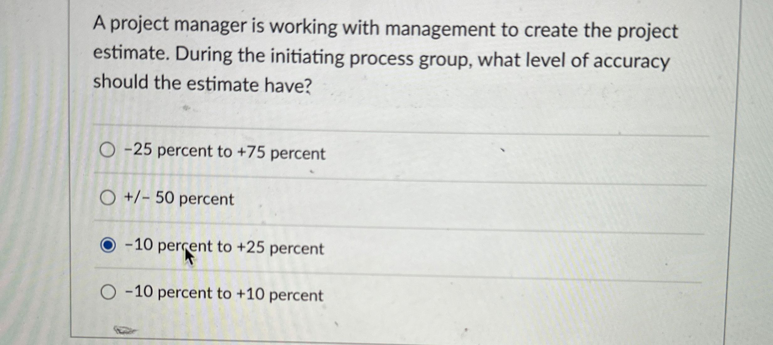 Solved A project manager is working with management to | Chegg.com